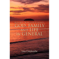 Heart Reflections: God, Family and Life in General