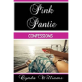 Pink Pantie Confessions