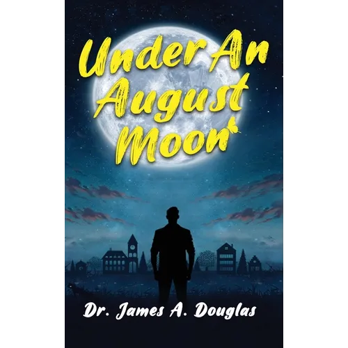 Under an August Moon