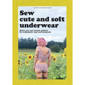 Sew cute and soft underwear