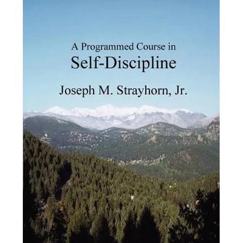 A Programmed Course in Self-Discipline