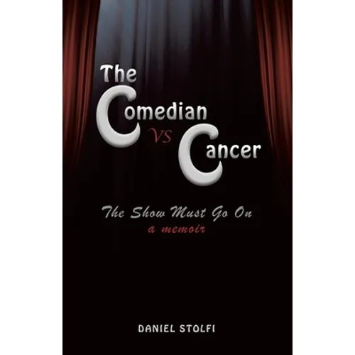 The Comedian vs Cancer: The Show Must Go On