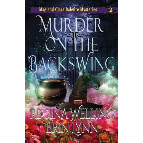 Murder on the Backswing: A Cozy Witch Mystery