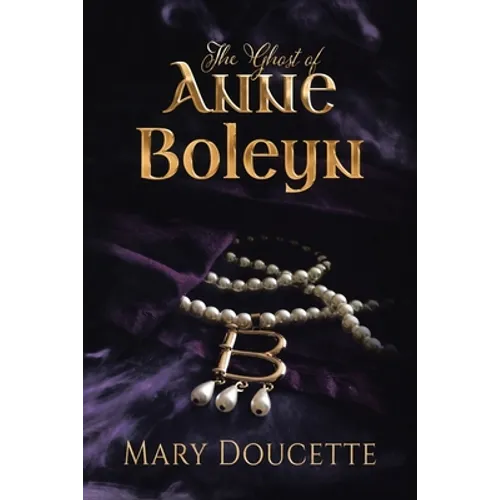 The Ghost of Anne Boleyn