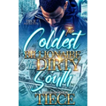 The Coldest Billionaire Out The Dirty South: A Standalone Novel