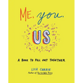 Me, You, Us: A Book to Fill Out Together