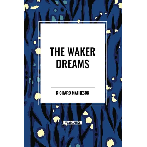 The Waker Dreams