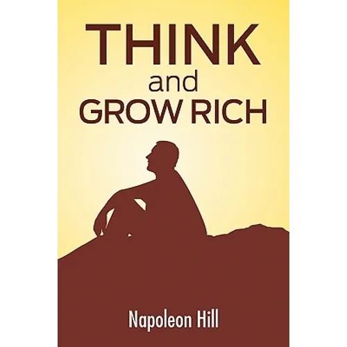 Think And Grow Rich: The Secret To Wealth Updated For The 21St Century
