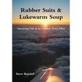 Rubber Suits & Lukewarm Soup