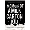 Memoir of a Milk Carton Kid