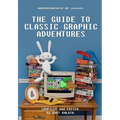 Hardcoregaming101.net Presents: The Guide to Classic Graphic Adventures
