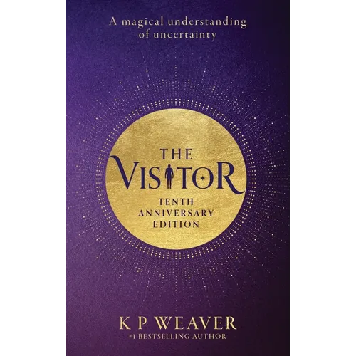 The Visitor: 10th Anniversary Edition: A magical understanding of uncertainty