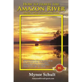How to Travel The Amazon River: Practical Steps To Tour The Tropical Rainforest Easily & Economically