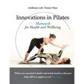 Innovations in Pilates: Matwork for Health and Wellbeing