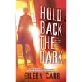 Hold Back the Dark