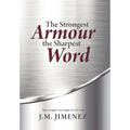 The Strongest Armour, the Sharpest Word