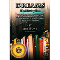 Dreams The Missing Text: What Are They? Why Do We Have Them? and How What We Do in Them Determines Waking 3D Life Experience
