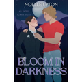 Bloom in Darkness
