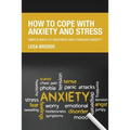 How to Cope with Anxiety and Stress