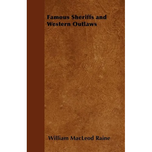 Famous Sheriffs and Western Outlaws
