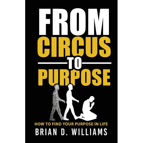 From Circus to Purpose