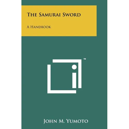 The Samurai Sword: A Handbook