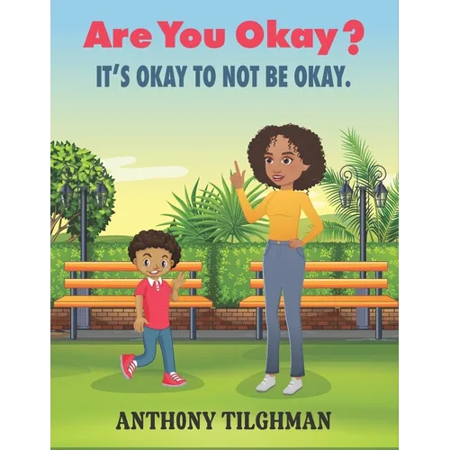 Are you Okay?: It's Okay to not be okay.