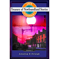 Treasury of Newfoundland Stories Volume II: Amazing and Strange