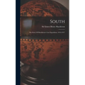 South: The Story Of Shackleton's Last Expedition, 1914-1917