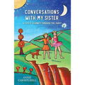 Conversations With My Sister: A Fool's Journey Through the Tarot