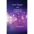 Simple Thoughts and Affirmations to Enrich Your Life