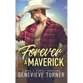 Forever a Maverick