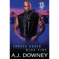 Forged Under Blue Fire: Indigo Knights MC Book VIII