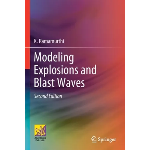 Modeling Explosions and Blast Waves