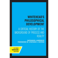 Whitehead's Philosophical Development: A Critical History of the Background of Process and Reality