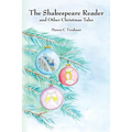 The Shakespeare Reader: and other Christmas Tales