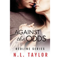Against the Odds: Redline Series