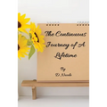 The Continuous Journey of A Lifetime