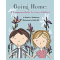 Going Home: A Companion Guide for Foster Children