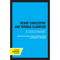 Henry Christophe and Thomas Clarkson: A Correspondence