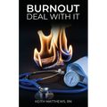 Burnout, Deal With It