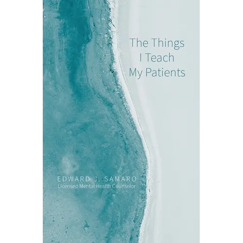 The Things I Teach My Patients