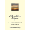 My Sisters Keeper: A Ladies Devotional Study Guide