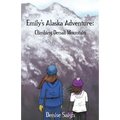 Emily's Alaska Adventure: Climbing Denali Mountain