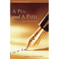 A Pen and a Path: Writing as a Spiritual Practice