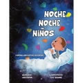 Noche Noche Niños: A Spanglish Bedtime Adventure