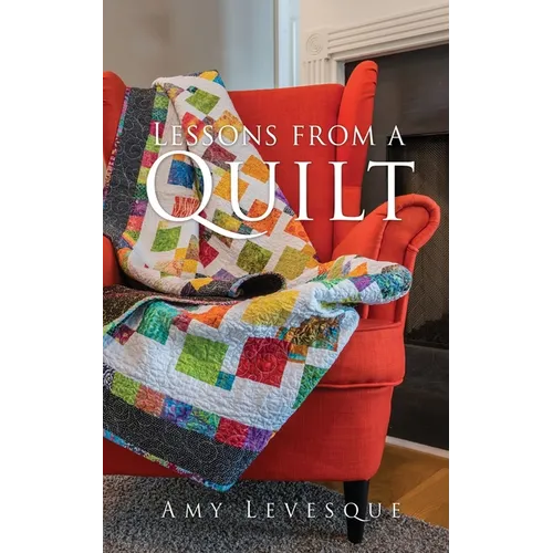Lessons from a Quilt