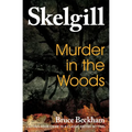 Murder in the Woods: Inspector Skelgill Investigates