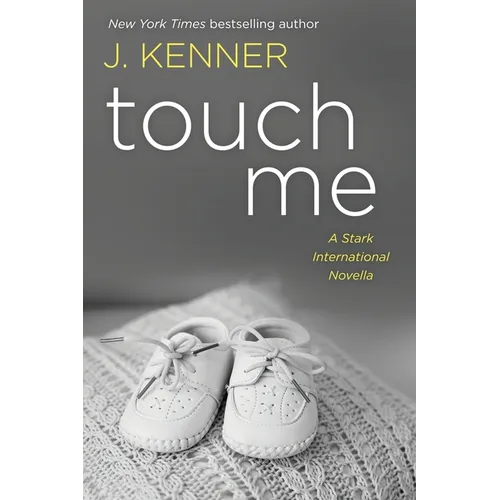 Touch Me: A Stark International Novella