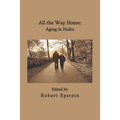 All the Way Home: Aging in Haiku
